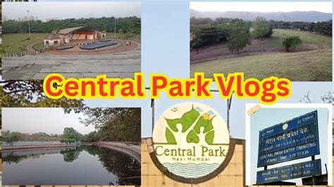 Central Park Kharghar Navi Mumbai Best Park In Navi Mumbai