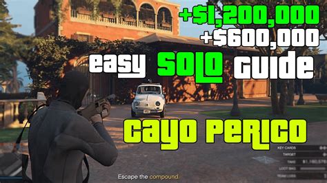 Cayo Perico Easy Solo Guide To Make Millions Gta Online Youtube