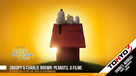 Snoopy And Charlie Brown Peanuts O Filme Segundo Trailer Mostra Todos Os Personagens Tokyo 3