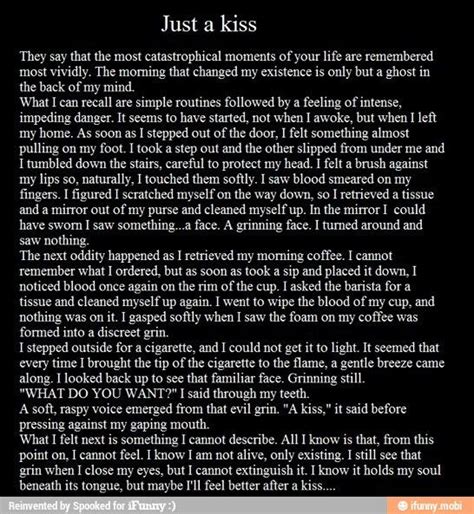 Just A Kiss | Short creepy stories, Scary creepy stories, Scary stories ...