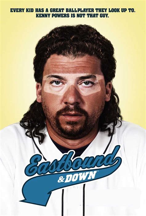 Eastbound And Down Favorite Tv Shows Tv Shows Tv Poster