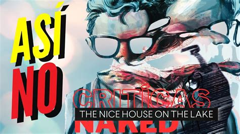 The Nice House On The Lake Critica Naked De La Primera Temporada