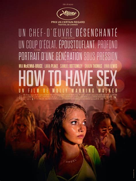 Cinémas et séances du film How to Have Sex Cher AlloCiné