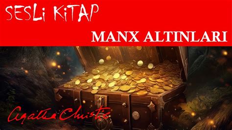 Agatha Christie Manx Alt Nlar Sesli Kitap Polisiye Dinle Youtube