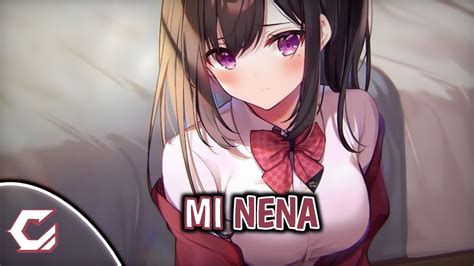 Nightcore Mi Nena Lyrics YouTube