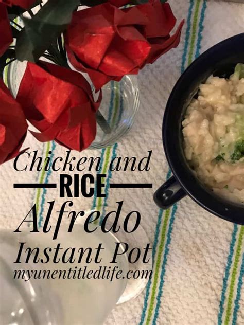 Chicken And Rice Alfredo Instant Pot Recipe