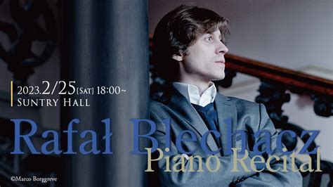 Rafał Blechacz Piano Recital Japan Arts Corporation