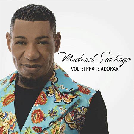 CD Michael Santiago Nasci Pra Te Adorar Brasil Evangélico Livraria