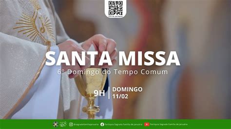 Santa Missa 6º Domingo Do Tempo Comum Domingo 11022024 9h Rezemos Youtube