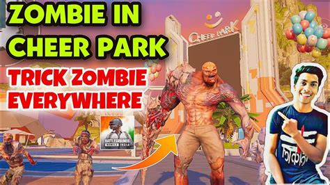 Zombie In Cheer Park Trick Bgmi Zombie Mode New Trick Update