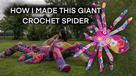 How I Made A Giant Crochet Spider Youtube