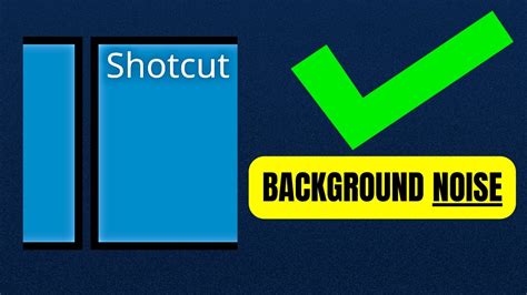 How To Remove Background Noise In Shotcut Works Now Youtube