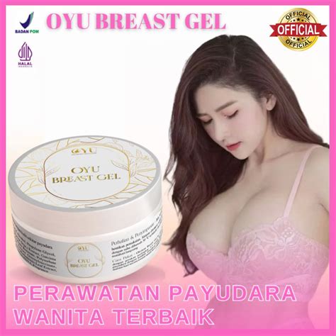 Jual Pengencang Pembesar Payudara Terbaik Permanen Oyu Breast Gel