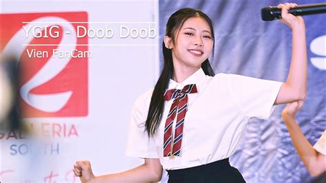 Fancam 」ygig Doob Doob Ygig Vien Fancam 20230611 Youtube