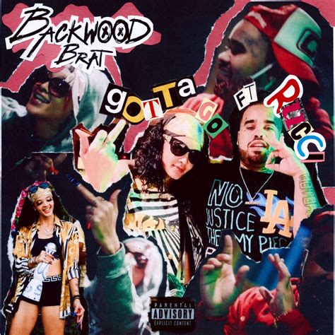 Backwood Brat Gotta Go Lyrics Genius Lyrics