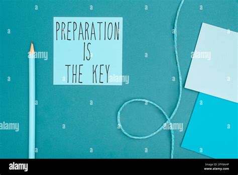 Sign Displaying Preparation Is The Key Business Concept Action Of