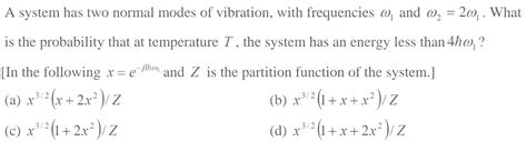 Answered A System Has Two Normal Modes Of… Bartleby