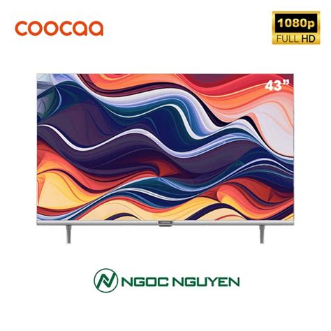 Tivi Coocaa Inch Full Hd Model Ng C Nguy N Store