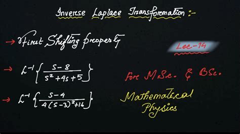 Inverse Laplace Transformation Lec 14 First Shifting Property L 1 S 8