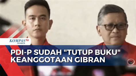 PDI P Sudah Tutup Buku Soal Keanggotaan Gibran Rakabuming Raka YouTube