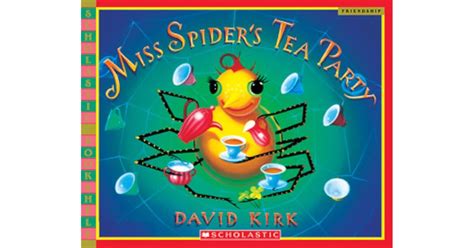 Miss Spider's Tea Party by David Kirk