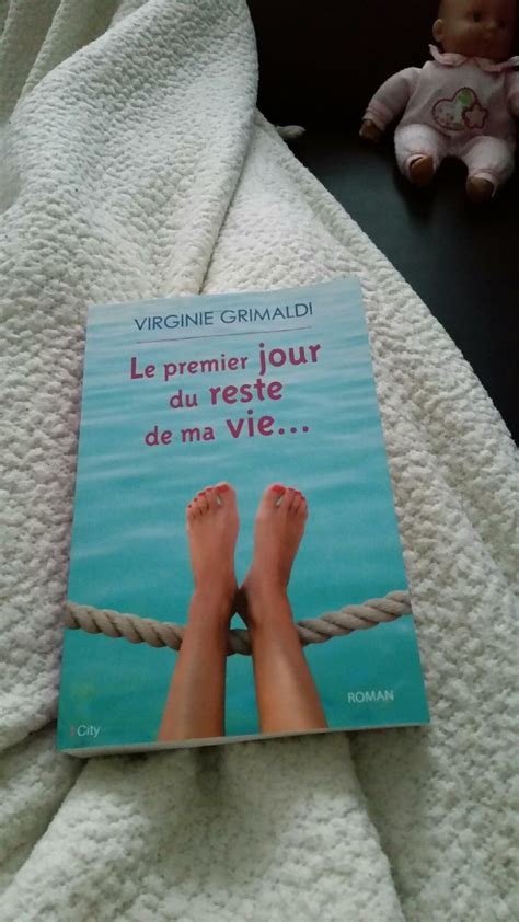 Amazon Fr Le Premier Jour Du Reste De Ma Vie Virginie Grimaldi