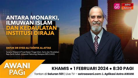 Awani Pagi Antara Monarki Ilmuwan Islam Dan Kedaulatan Institusi