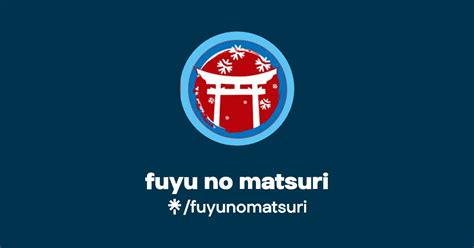 Fuyu No Matsuri Instagram TikTok Linktree