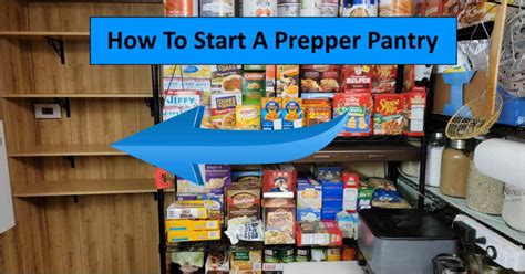 How To Start A Prepper Pantry Updated W Video