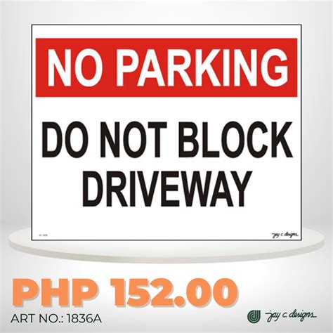 Jay C Designs Vinyl Sign Do Not Block The Driveway Signage 1836