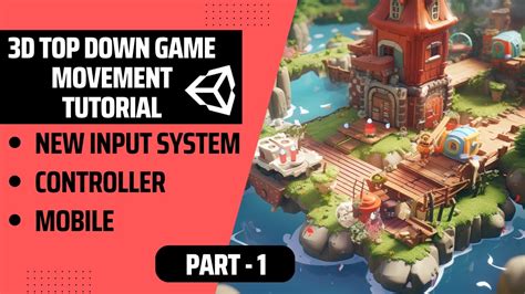 Easy 3D Top Down Unity Game Development Tutorial New Input System