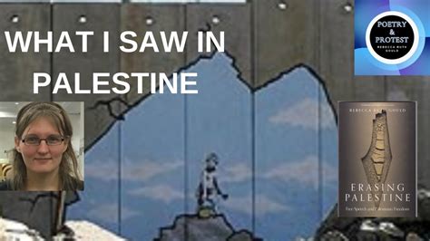 What I Saw In Palestine Part 2 Of 5 Part Interview On Erasing