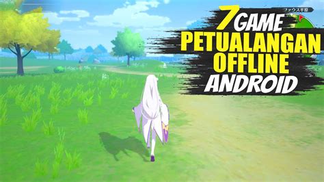 Game Petualangan Offline Terbaik Android Wajib Dicoba Youtube