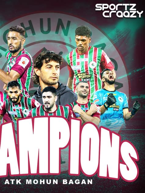 ATK Mohun Bagan Win Their Maiden Hero ISL Trophy Sportzcraazy