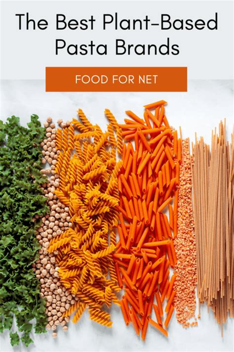 5 Best Plant-Based Pasta Brands | Food For Net