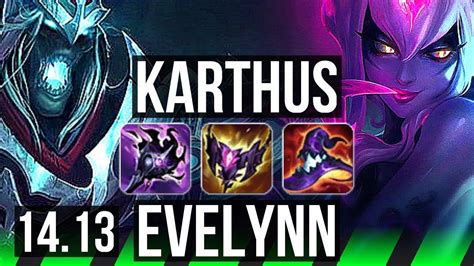 KARTHUS Vs EVELYNN JGL 73 Winrate Quadra 23 7 13 NA Diamond