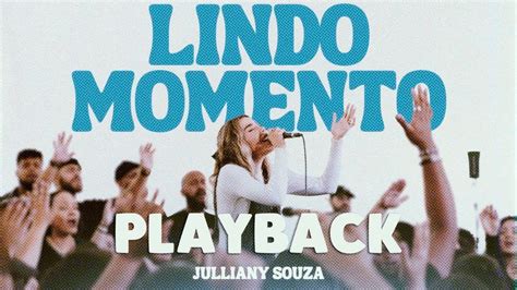 Lindo Momento Playback Julliany Souza Youtube