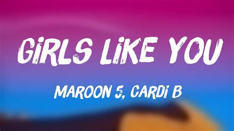 Girls Like You Maroon 5 Cardi B On Screen Lyrics 💕 Youtube