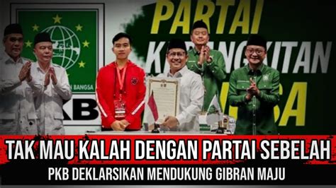 Gempar Tak Mau Ketinggalan Dengan Partai Sebelah Pkb Deklarasikan