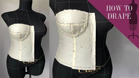 How To Drape A Bra Cup Bodice Using A Dress Form Youtube Corset