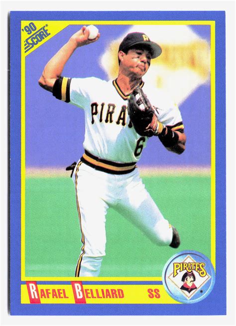 1990 Score Rafael Belliard Pittsburgh Pirates 520 EBay