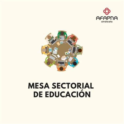 RESUMEN MESA SECTORIAL EDUCACIÓN 06 DE OCTUBRE 2023 Afapna