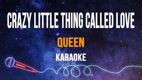 Queen Crazy Little Thing Called Love Karaoke With Lyrics Youtube