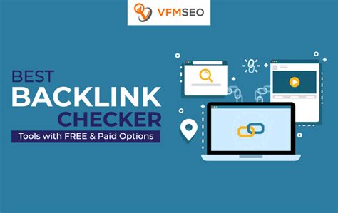 Best Backlink Checker Tools With Free Paid Options