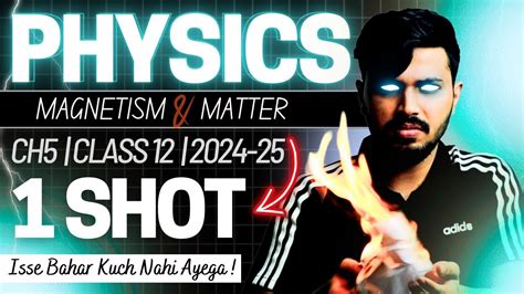 Magnetism And Matter Detailed Oneshot Pyq Chapter 5 Class 12 Physics