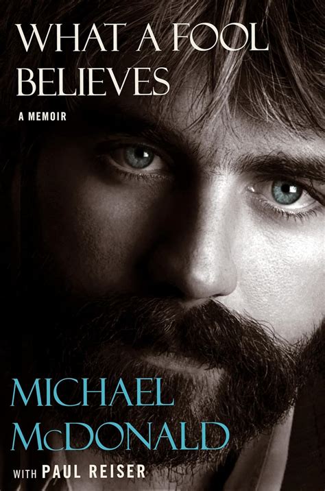 Michael McDonald New Memoir What A Fool Believes Written With Paul