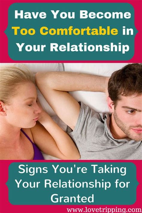 Have You Become Too Comfortable In Your Relationship Lovetripping