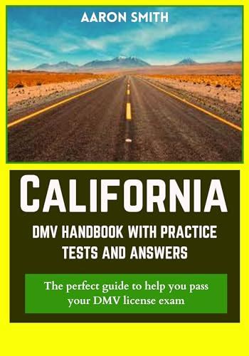 California DMV Handbook 2023 2024 With Practice Tests And Answers The