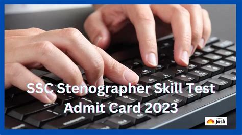 Ssc Stenographer Admit Card 2023 जल्द जारी होगा एसएससी स्टेनोग्राफर