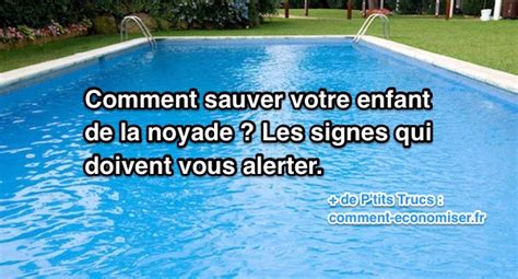 Comment Sauver Votre Enfant De La Noyade